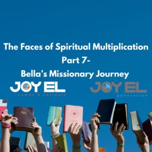 The Faces Of Spiritual Multiplication Part 7 Bella’s Missionary Journey
